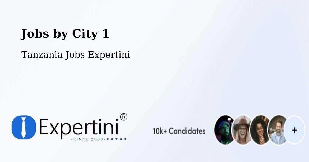 City Jobs in Tanzania - Expertini
