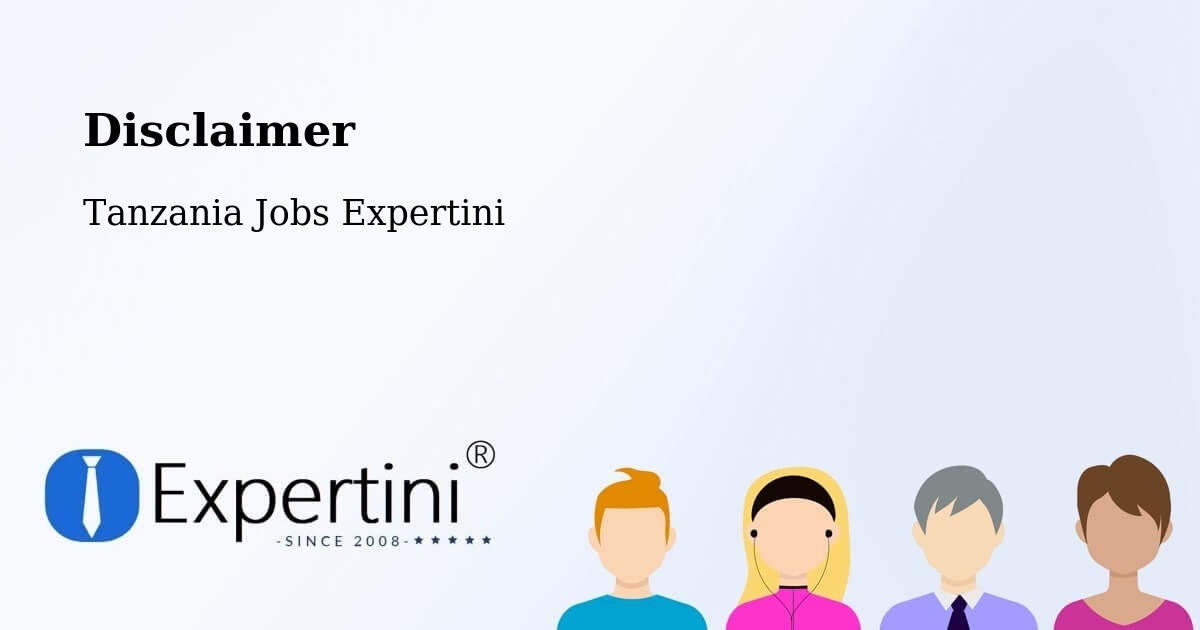 Disclaimer – Liuli - Tanzania Jobs Expertini
