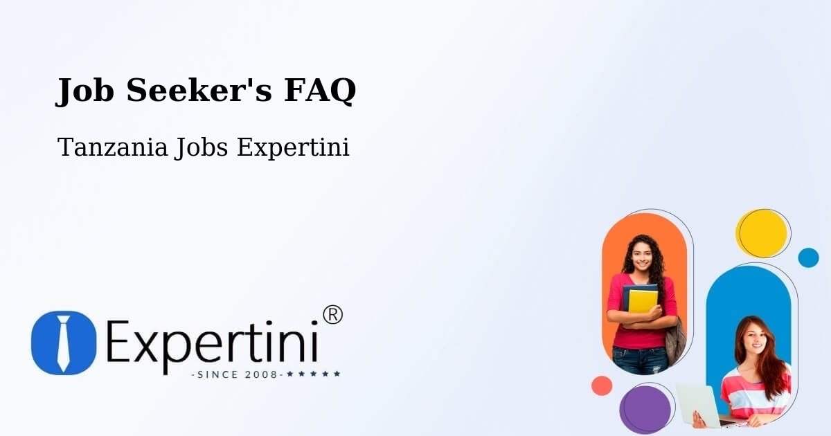 Job Seeker FAQ – Liuli - Tanzania Jobs Expertini