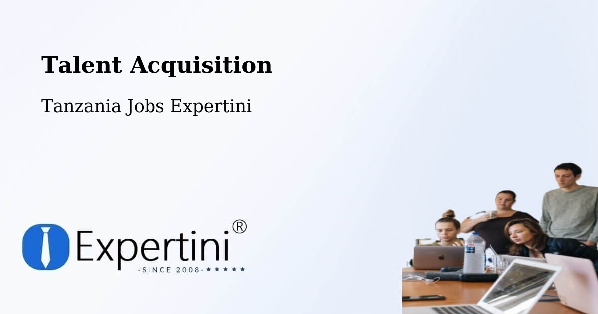Post Jobs & Find Candidates in Liuli – Talent Acquisition Solutions - Tanzania Jobs Expertini